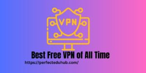 Best-Free-VPN-of-All-Time