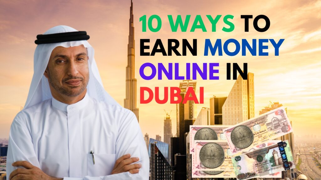 10 Ways To Earn Money Online In Dubai